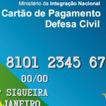 Estados e municípios receberam mais de R$ 500 milhões com o Cartão da Defesa Civil